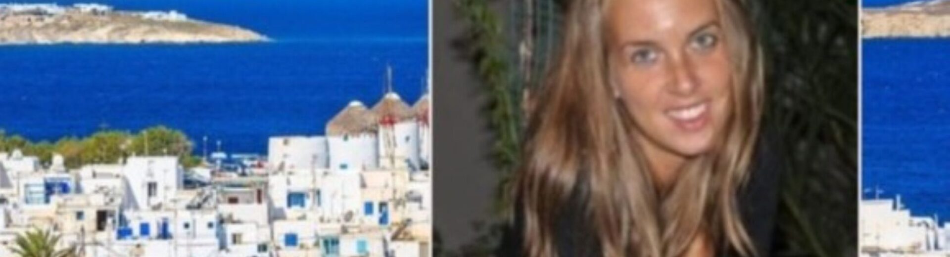 Μύκονος: Νεκρή 37χρονη λίγο πριν από τον γάμο της ΒΙΝΤΕΟ