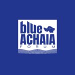 Blue Achaia Forum 2026: Η θάλασσα στο επίκεντρο της ανάπτυξης στη Δυτική Ελλάδα
